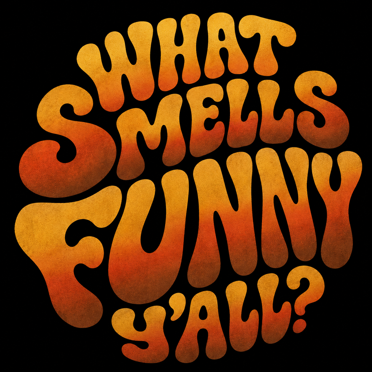 What Smells Funny Y'all logo